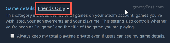 Oyun gizliliğini yalnızca Steam'de arkadaşlara ayarlama