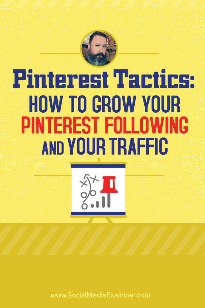 Pinterest Taktikleri: Pinterest Takibinizi ve Trafiğinizi Nasıl Büyütebilirsiniz: Sosyal Medya İnceleme Uzmanı