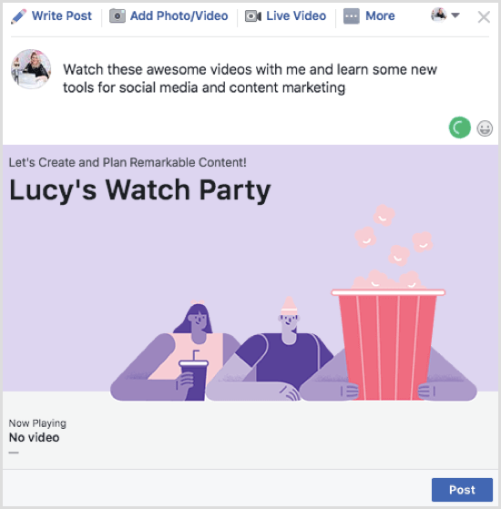 Facebook Watch Party gönderinizi yayınlamak için Gönder'i tıklayın.