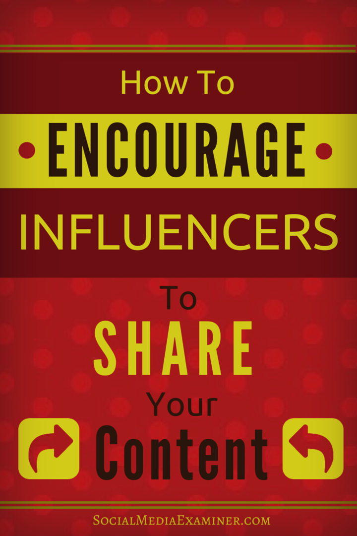 Influencer'ları İçeriğinizi Paylaşmaya Nasıl Teşvik Edebilirsiniz: Sosyal Medya Denetçisi