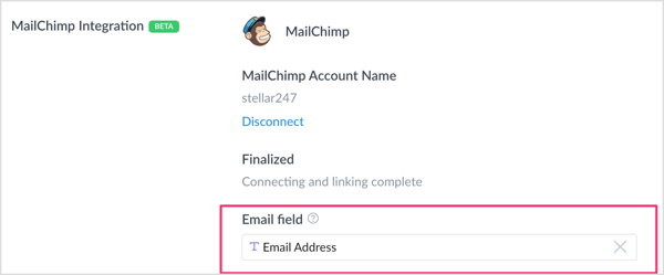 Mailchimp Entegrasyonu bölümünde, E-posta Alanı kutusunu tıklayın ve e-posta adreslerini yakalamak için oluşturduğunuz özel alanı seçin. 