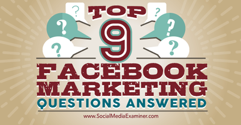 facebook pazarlama ile ilgili ilk dokuz soru