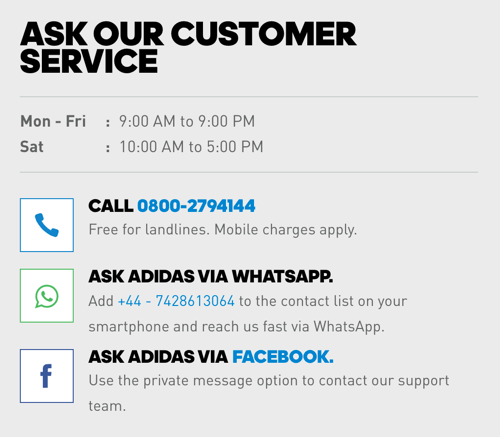 Bir telefon numarasına ek olarak Adidas, müşteri hizmetleri seçenekleri için WhatsApp ve Facebook Messenger bağlantılarını içerir.