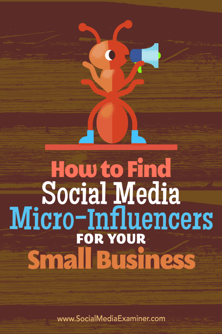 Sosyal Medya Examiner'da Shane Barker tarafından Küçük İşletmeniz için Sosyal Medya Mikro-etkileyicileri Nasıl Bulunur?
