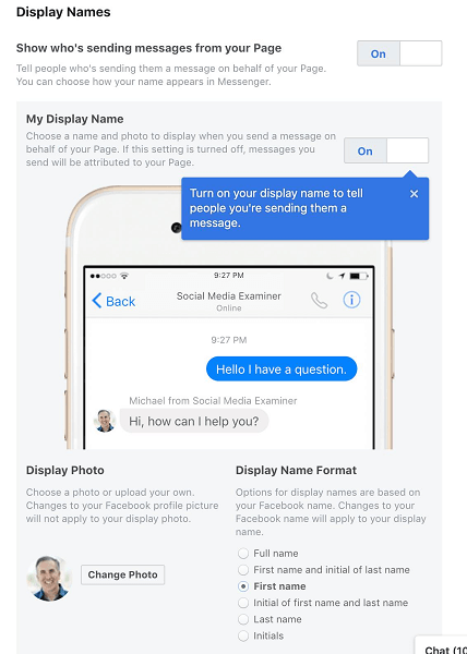 Facebook, Sayfa Yöneticilerinin Messenger'ı kendi Sayfaları veya işleri adına kullanırken görünen adlarını seçmelerine izin verir.