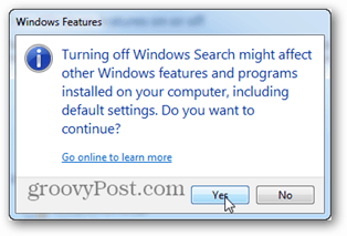 Windows aramasını kapatmak, varsayılan ayarlar dahil olmak üzere bilgisayarınızda yüklü olan diğer Windows özelliklerini ve programlarını etkileyebilir. Devam etmek istiyor musun?
