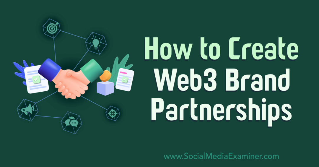 sosyal medya-inceleyicisinde-web3-marka-ortaklıkları-nasıl oluşturulur?