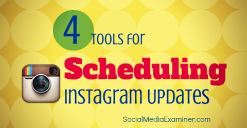 Instagram gönderilerini planlamak için kullanabileceğiniz dört araç.
