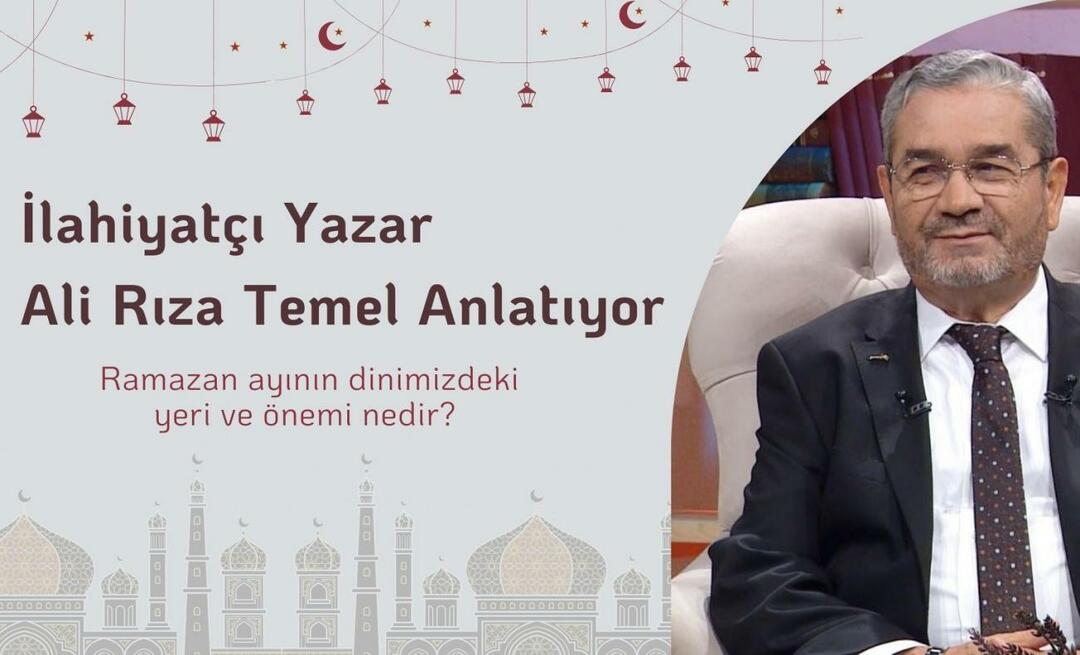 Ramazan ayının dinimizdeki yeri ve önemi nedir? İlahiyatçı Yazar Ali Rıza Temel anlatımıyla...