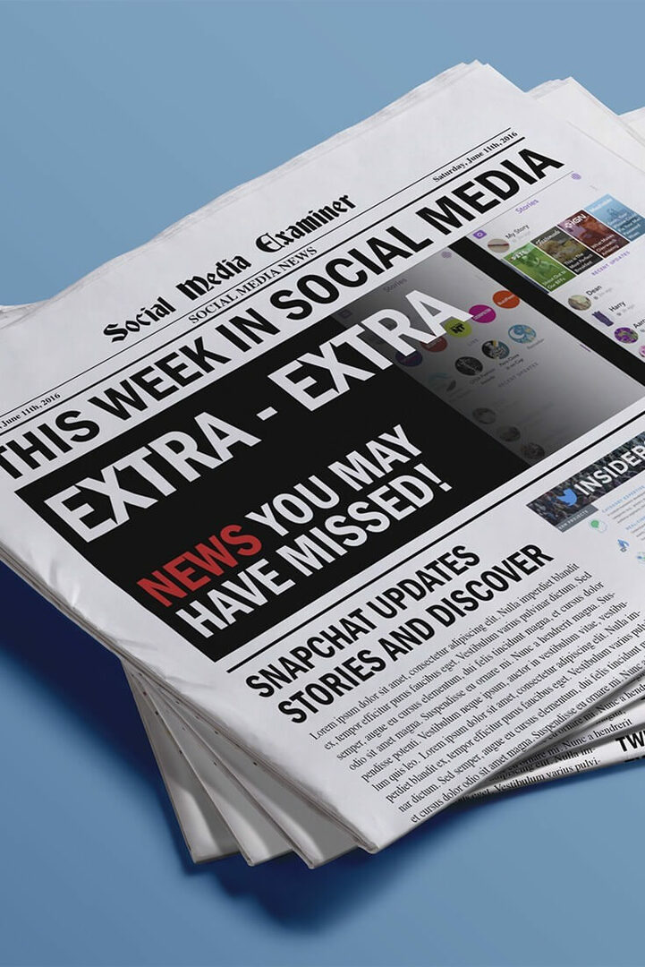Snapchat İçeriği Daha Keşfedilebilir Kılıyor: Sosyal Medyada Bu Hafta: Sosyal Medya İncelemesi