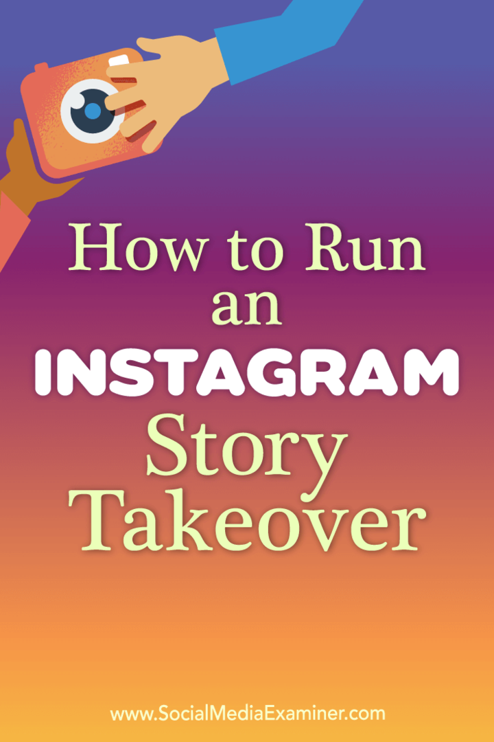 Instagram Story Takeover Nasıl Çalıştırılır: Social Media Examiner