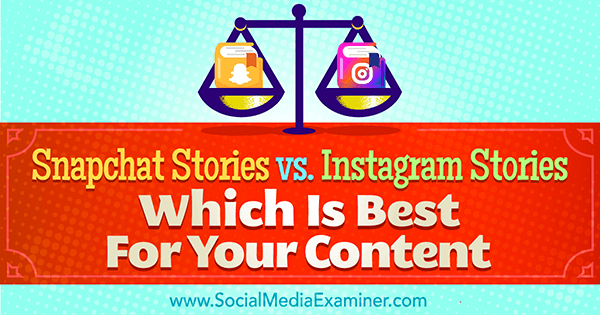 snapchat hikayeleri vs instagram hikayeleri