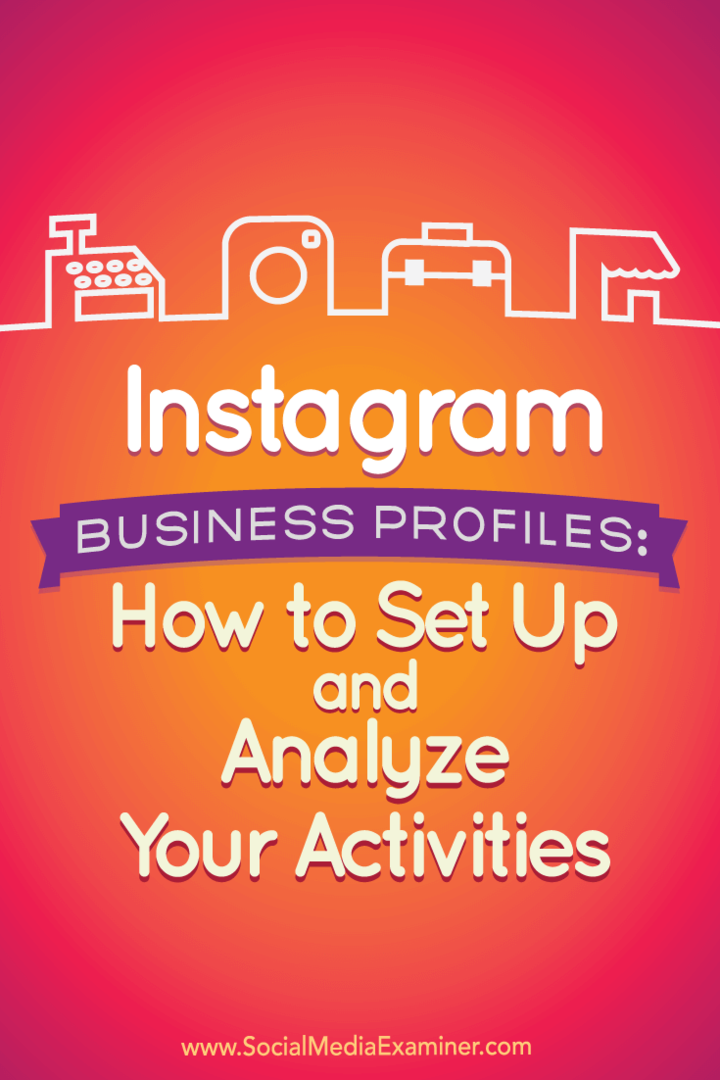 Yeni Instagram işletme profillerinin nasıl kurulacağına ve analiz edileceğine dair ipuçları.