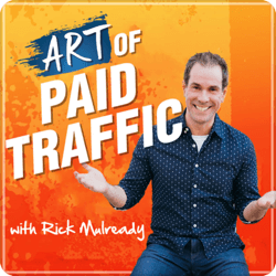 En iyi pazarlama podcastleri, The Art of Paid Traffic.