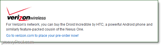 Verizon Nexus One'dan Geçti, Droid Incredible'ı Başlattı [groovyNews]