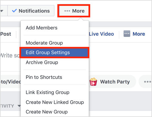 Facebook grubunuzun üst çubuğundaki Daha Fazla düğmesini tıklayın ve Grup Ayarlarını Düzenle'yi seçin.