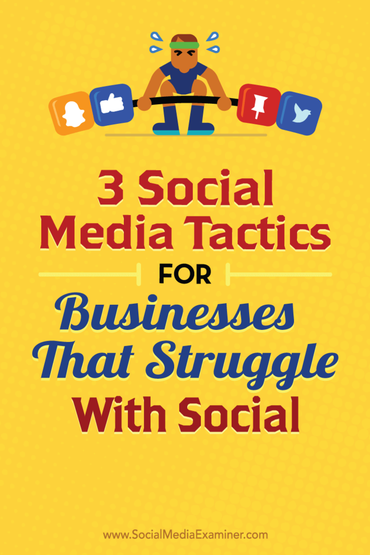 Herhangi bir işletmenin kullanabileceği üç sosyal medya taktiği hakkında ipuçları.
