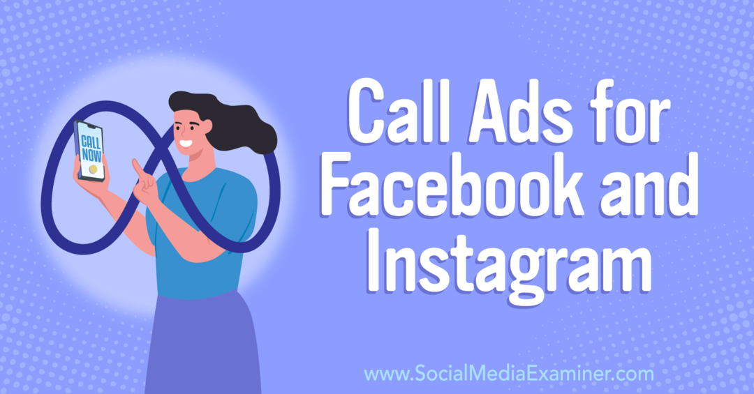Müşterilerin Sizi Aramasını Nasıl Sağlarsınız: Facebook ve Instagram-Social Media Examiner için Arama Reklamları