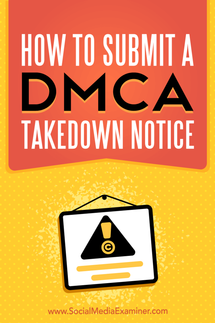 Ana Gotter tarafından Sosyal Medya Denetleyicisinde Yazılan DMCA Kaldırma Bildirimi Nasıl Gönderilir.