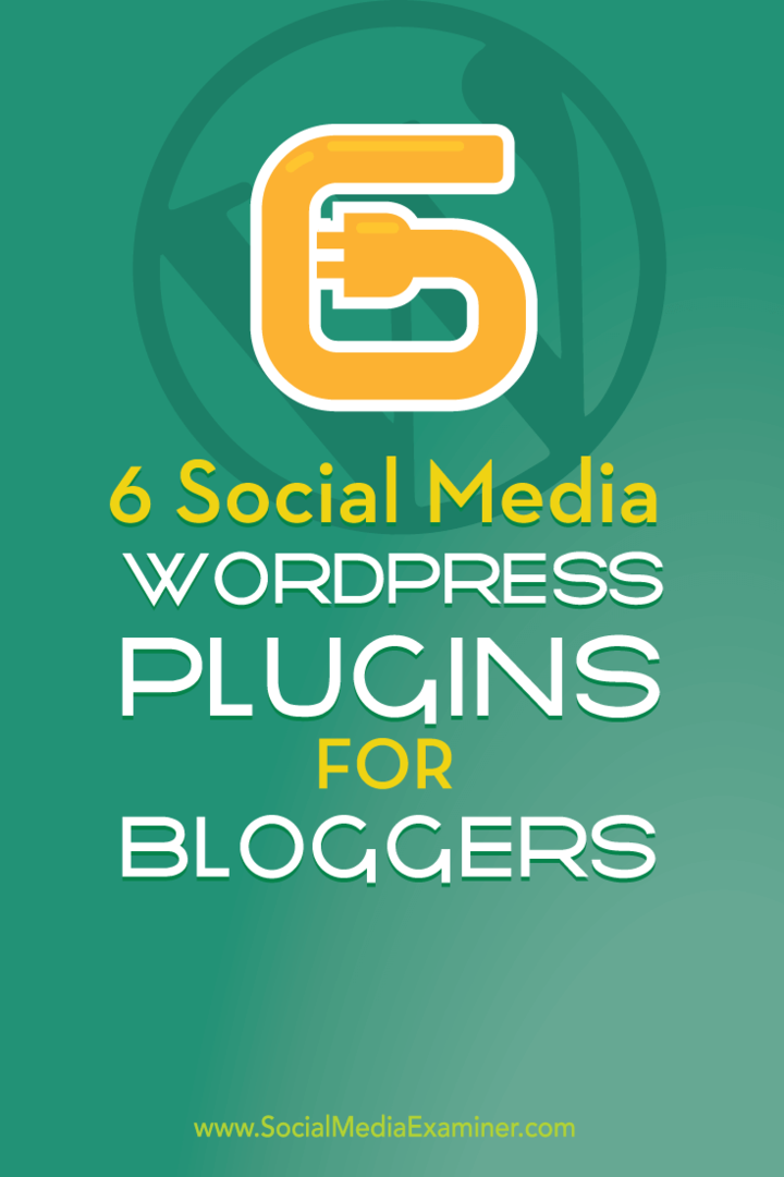 Blogcular için 6 Sosyal Medya WordPress Eklentisi: Social Media Examiner