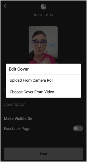 Kapak fotoğrafı için bir görüntü yükleyin veya IGTV videodan herhangi bir kare seçin.