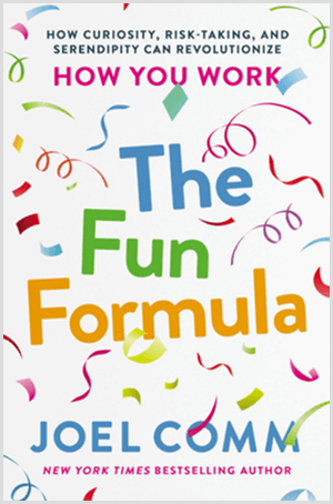 Joel Comm tarafından hazırlanan Eğlence Formülü, renkli konfeti ve beyaz bir arka plana sahip bir kitap kapağına sahiptir.